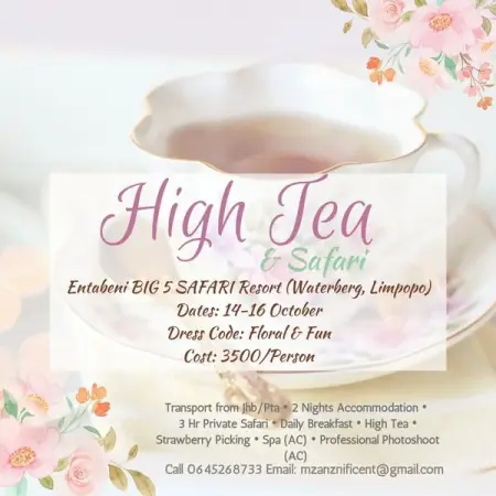 Dress Up  Enjoy Soft Life

High Tea  Big 5 Safari at a Beautiful, Malari
