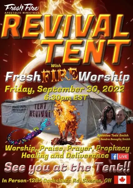 MARK YOUR CALENDAR AND COME TO FRESH FIRES REVIVAL TENT!! REVIVAL IS NOW!

The