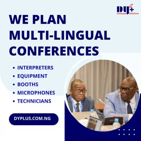 WWW.DYPLUS.COM.NG
Conference Interpretation
We plan and manage your multi-li