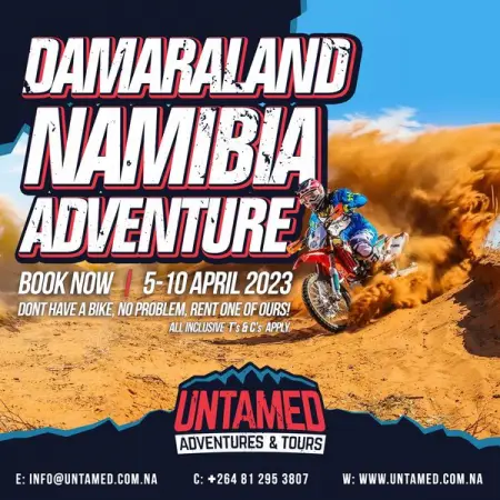       !
Our Damaraland Motorcycle Tour will show you the Namibian Off-Road Adventure