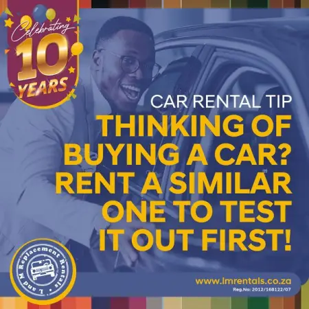 CAR RENTAL TIP
Shopping for a car? Why not rent a similar one to test it out first and se