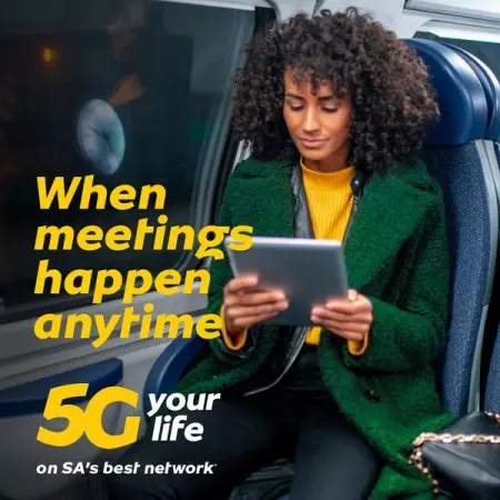 Dial-up is dead, graft on the go. 5GYourLife on SAs best network. TC apply