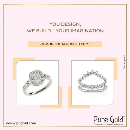 PURE GOLD JEWELLERS - Your Own Imagination Shaped into A WonderCreate an Allur
