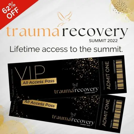 Get 62 Off the VIP All Access Pass for The Trauma Recovery Summit!

Includes LIFETIME AC