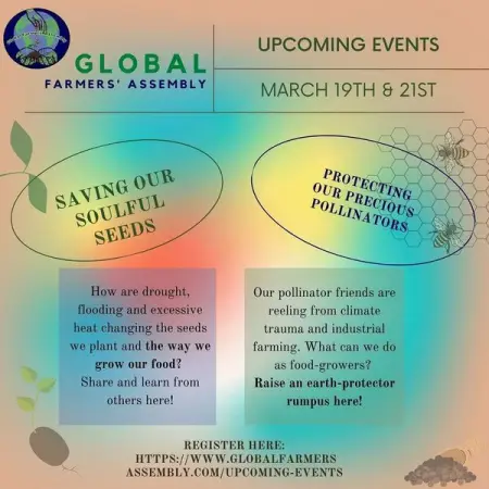 Calling all eaters and growers 
Our March 19  21 virtual assembly is coming right u