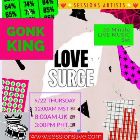 LOVE SURGE  GONK KING922 1200am MST  800am UK  300pm PHT FREE APPWEB ACCESS httpsses