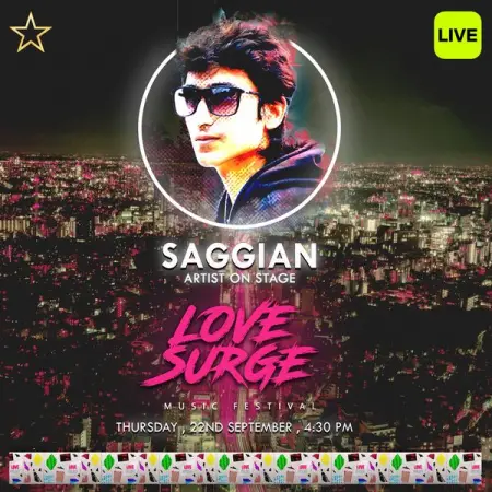 SAGGIAN streaming LIVE in LOVE SURGE FESTIVAL sessionslive on Thursday, 22n