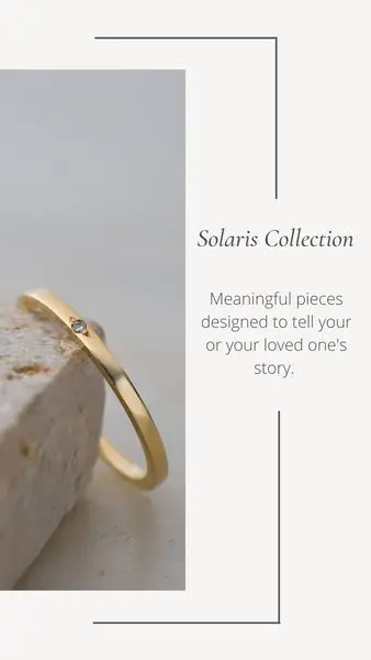 The Solaris Collection. Meaningful pieces designed to tell your or your loved