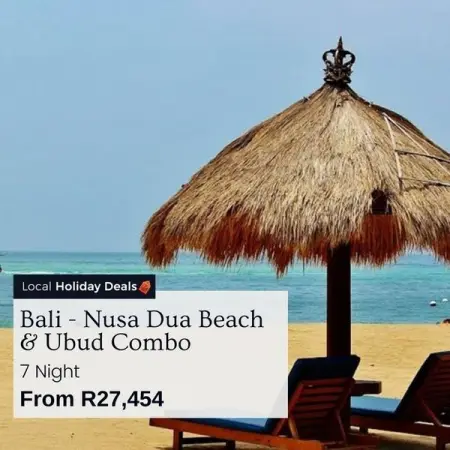 LOCALHOLIDAYDEALS.CO.ZA
Bali - Nusa Dua Beach  Ubud Combo
7 Nights
Book No