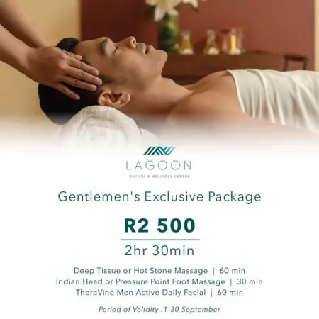 SANLAMEERHOTEL.COM
A mens spa package deal!
Enjoy a 2 hour and 30 minute packa
