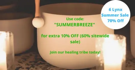 Summer offer from 6 Lynx Sound Healing!

Use code SUMMERBREEZE for extra 10 OFF

All 