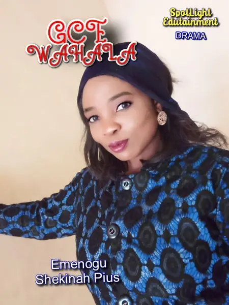 GCE WAHALA by Shekinah Pius Emenogu is a family drama that exposes how parents d