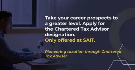 Chartered Tax Adviser designation. Now only offered at SAIT. Apply in t