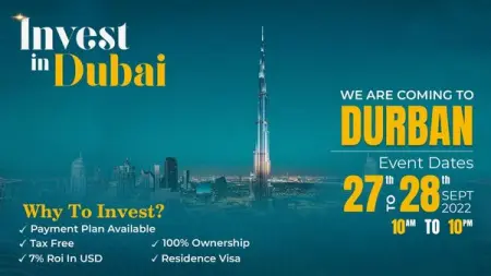 VIP Invitation for Dubai Property Event in Durban.
Dates - 27 to 28 Sept