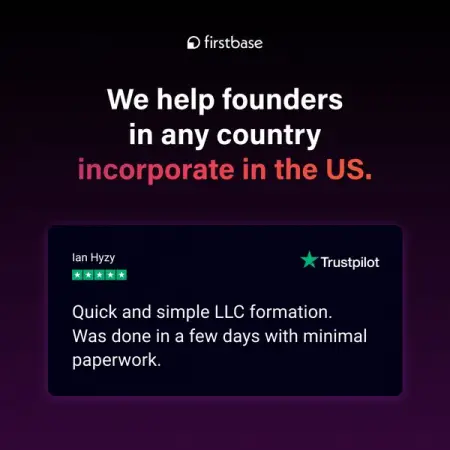 WWW.FIRSTBASE.IO
Weve helped 15,000 incorporate in the US
Learn More
 