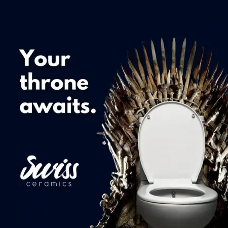 Your throne awaits!

Your tush deserves the best seat in the house. Swiss C