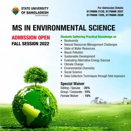 ADMISSION IS GOING ON  FALL 2022
MS in Environmental Science

For more details please 