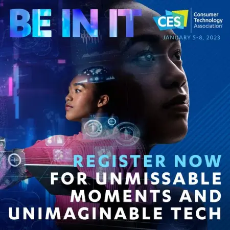 Innovation attracts innovators and CES2023
will have plenty of both. Pas