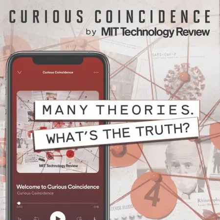 MIT Technology Review presents a new five-part investigation on the mysterious origins of 